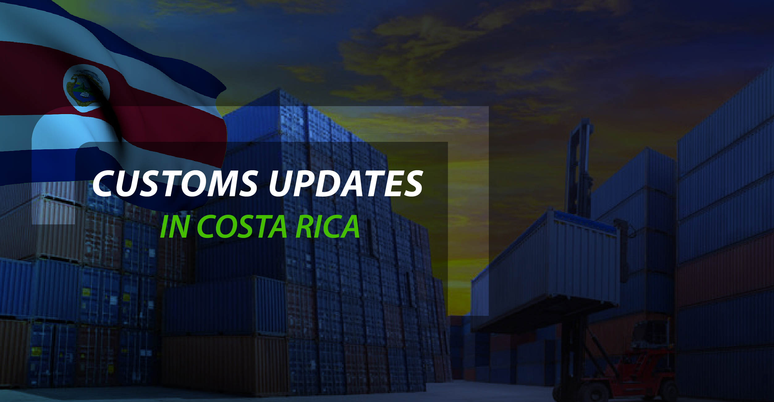 Customs updates in Costa Rica