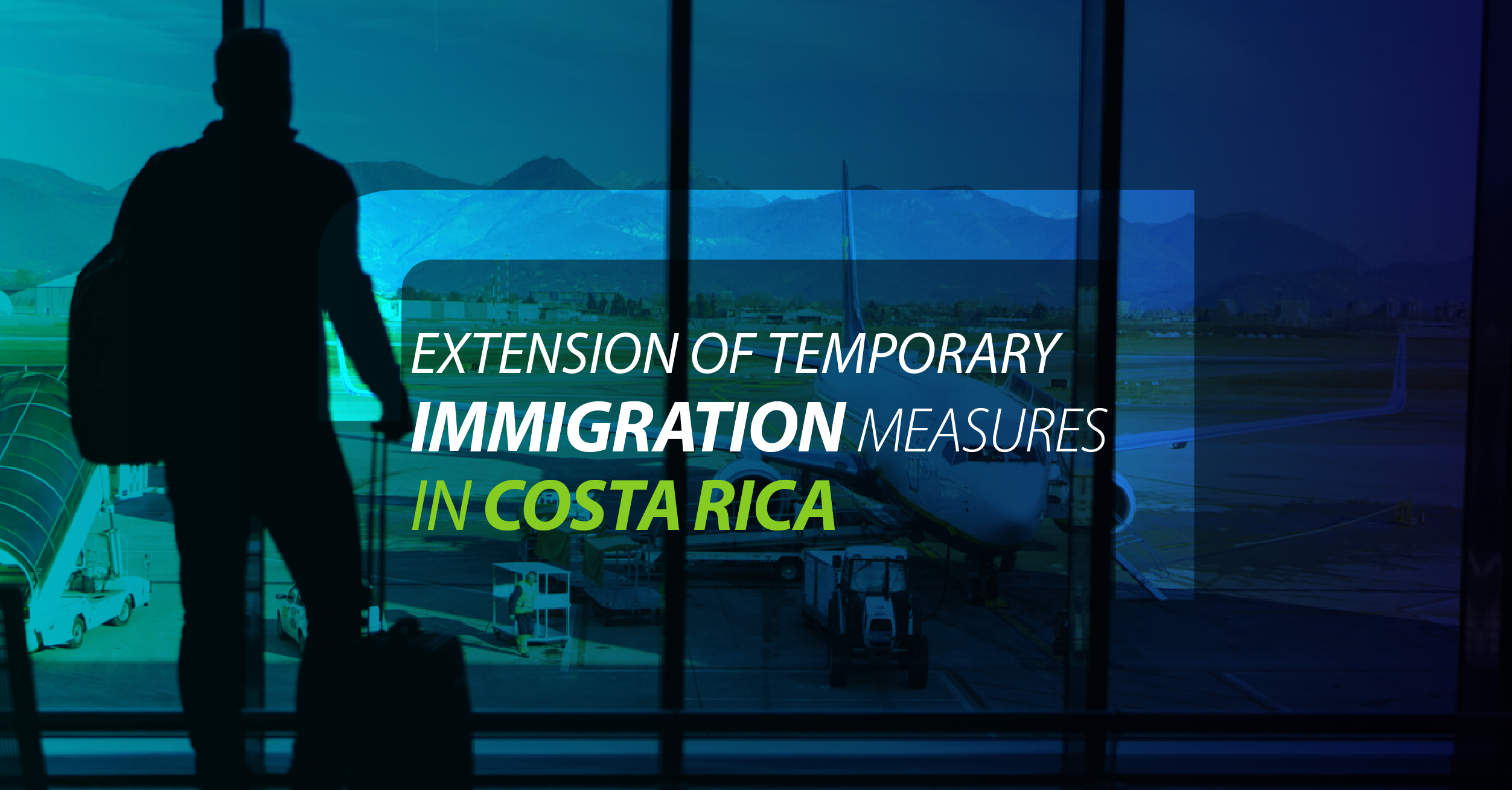 Extension of temporary immigration measures in Costa Rica