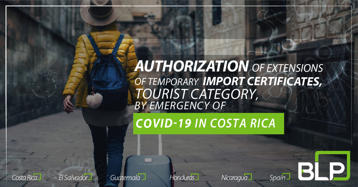 Authorization of Extensions of Temporary Import Certificates, Tourist Category, by Emergency of COVID-19