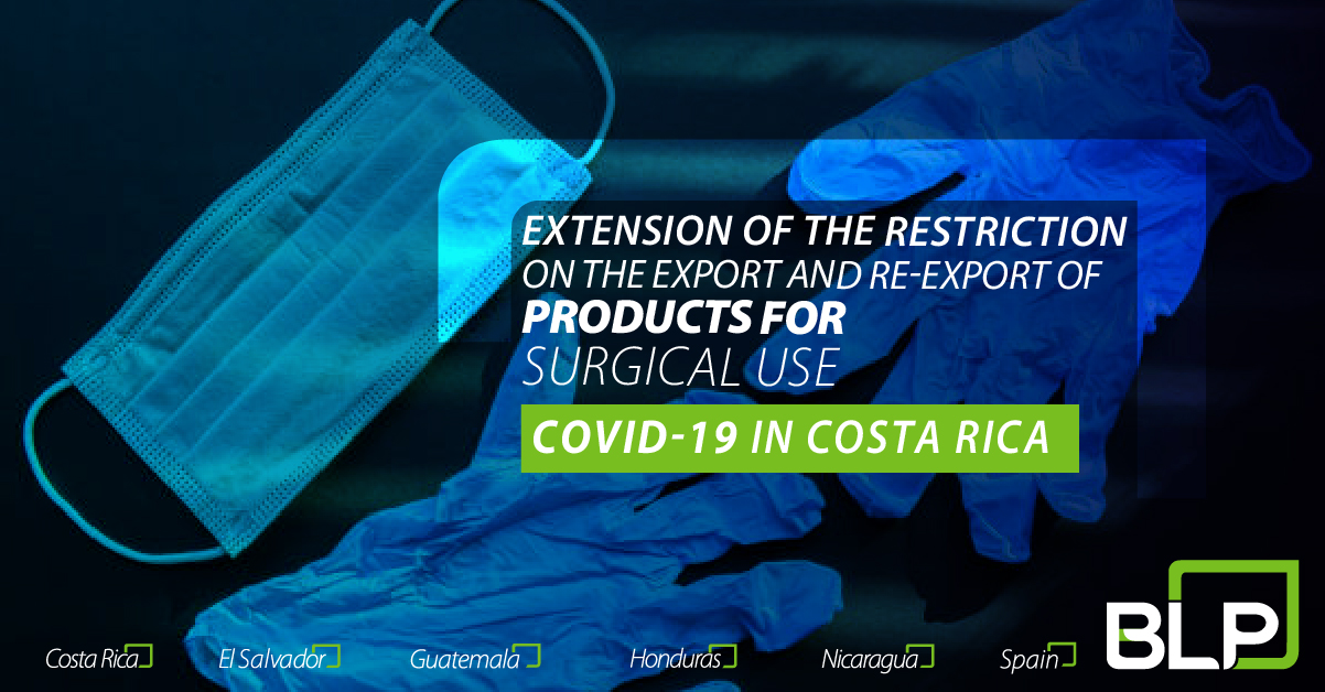 Extension of the restriction on the export and re-export of products for surgical use in Costa Rica