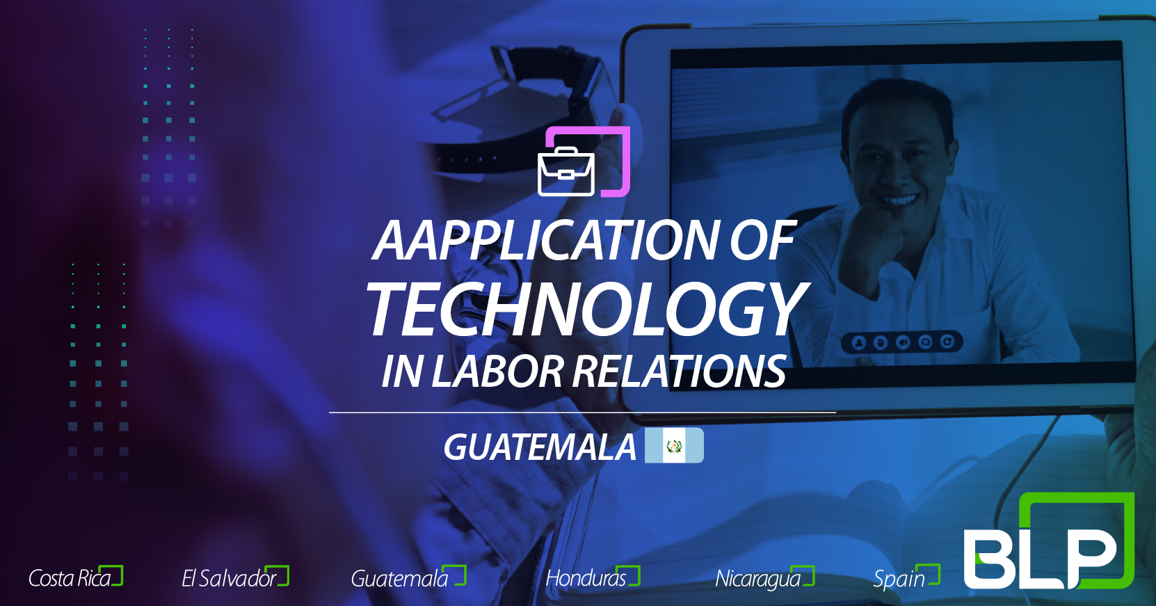 Application of technology in labor relations: perspectives from Guatemala