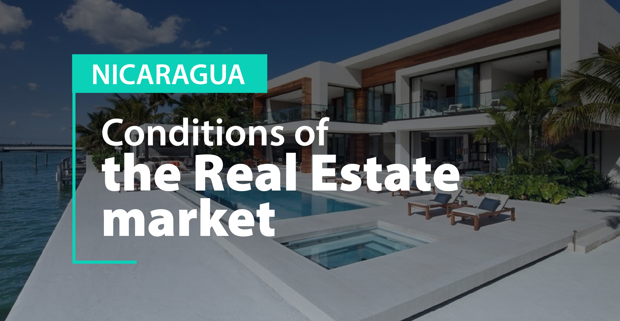 Conditions of the Real Estate market in Nicaragua