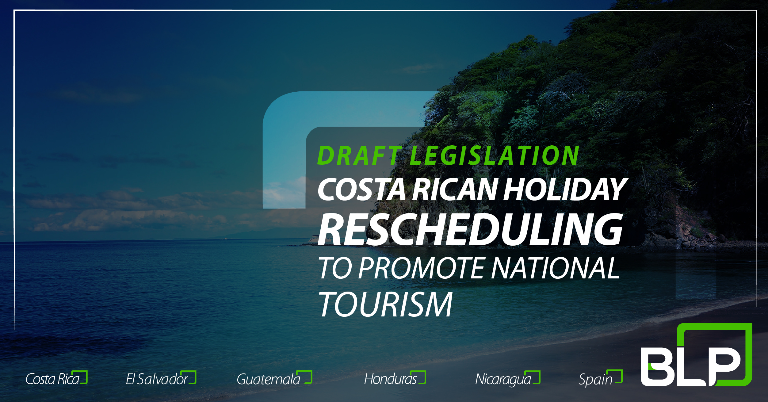 Draft legislation: Costa Rican Holiday rescheduling to promote national tourism