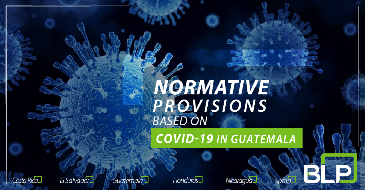 Normative provisions based on COVID-19 in Guatemala
