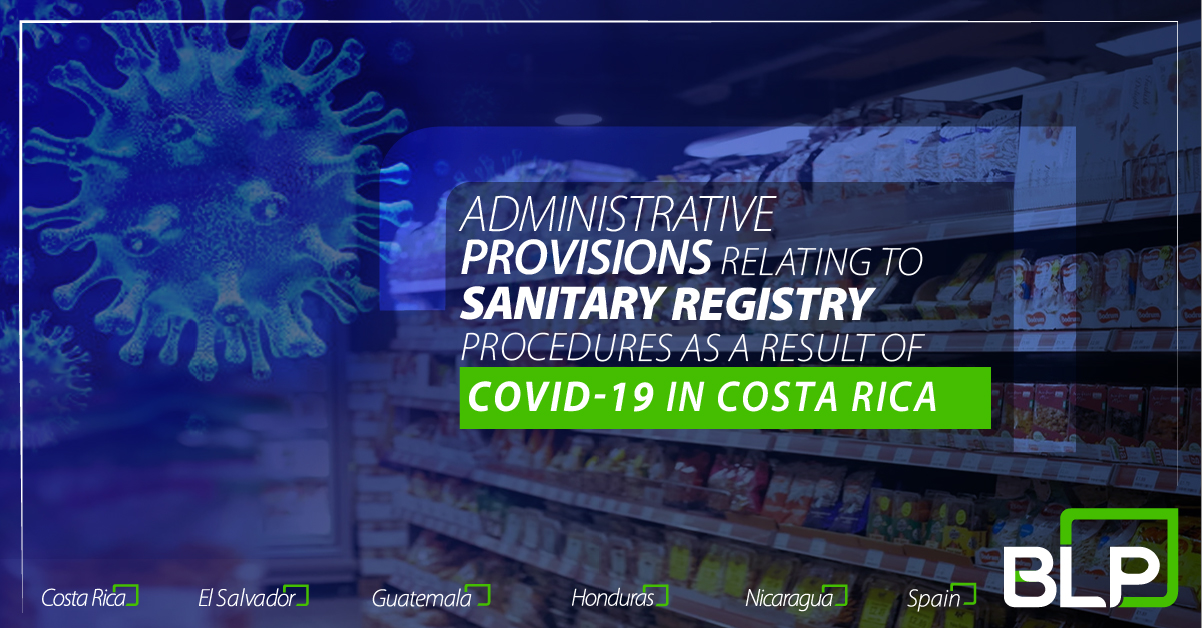 Administrative provisions Relating to Sanitary Registry procedures as a result of COVID-19 in Costa Rica