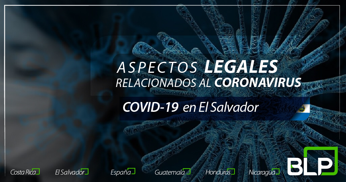 Aspectos legales relacionados al Coronavirus en El Salvador