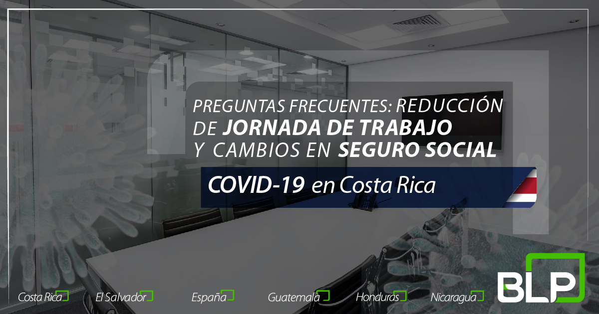 Preguntas frecuentes:Reducción de jornadas de trabajo y cambios en Seguridad Social en Costa Rica ante el coronavirus