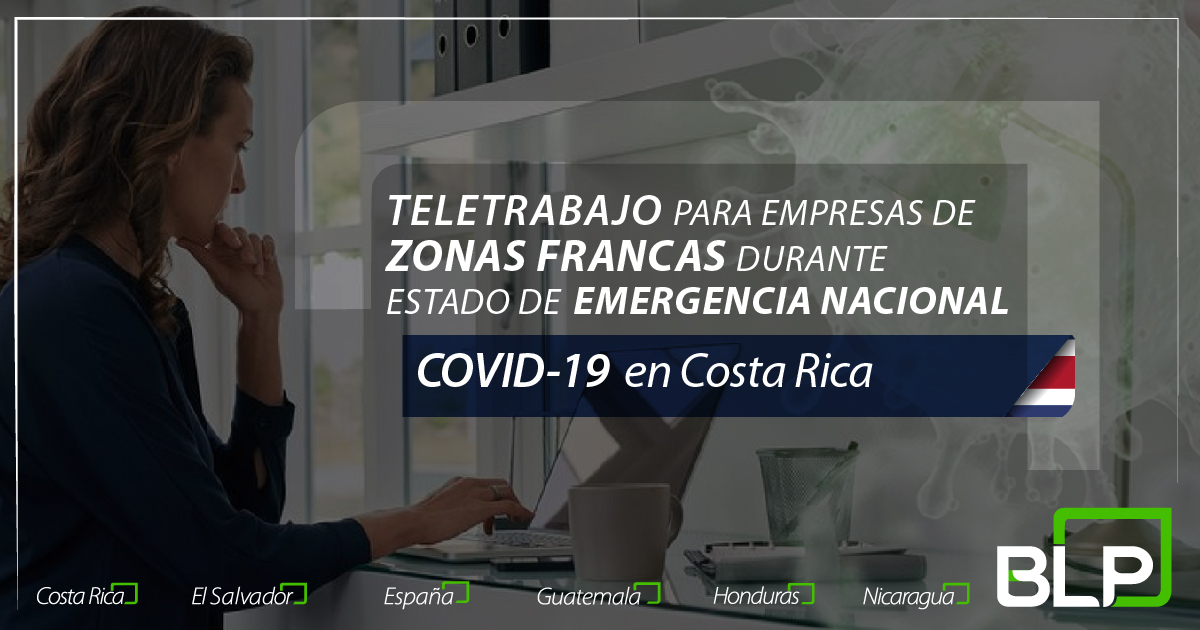 Teletrabajo para empresas de Zonas Francas durante el Estado de Emergencia Nacional en Costa Rica por el COVID-19