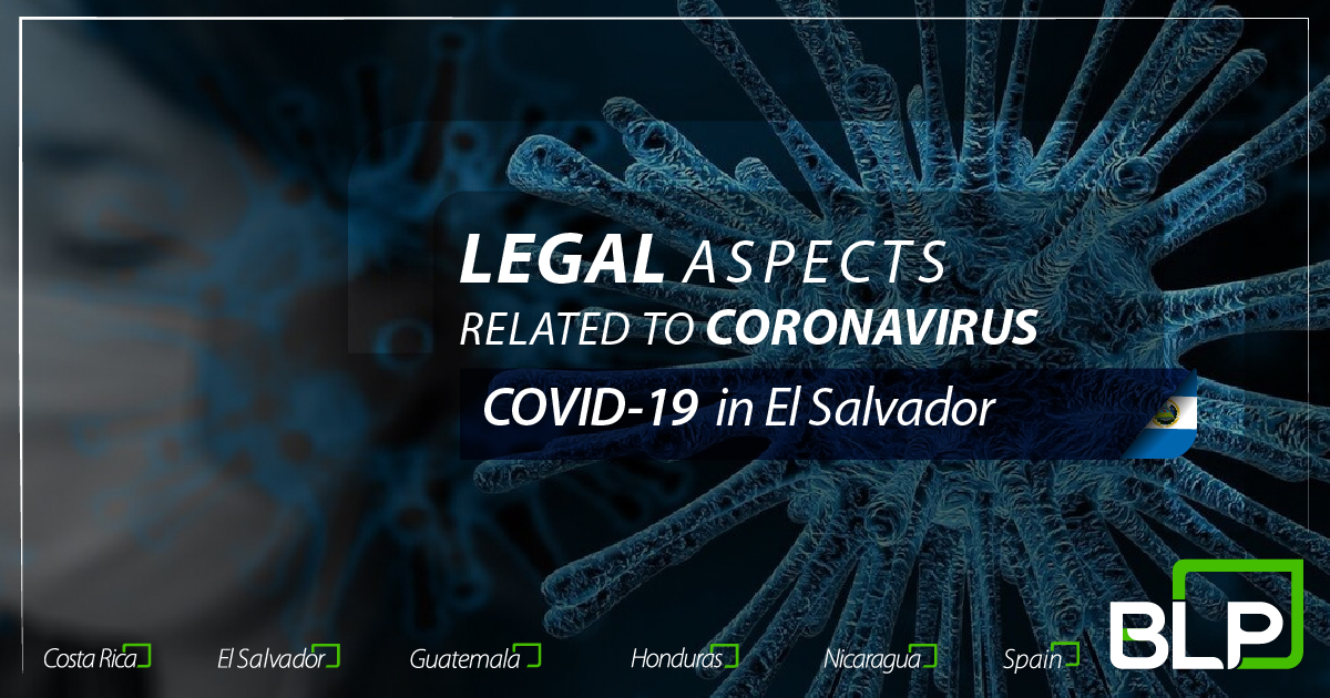 Legal aspects related to Coronavirus in El Salvador