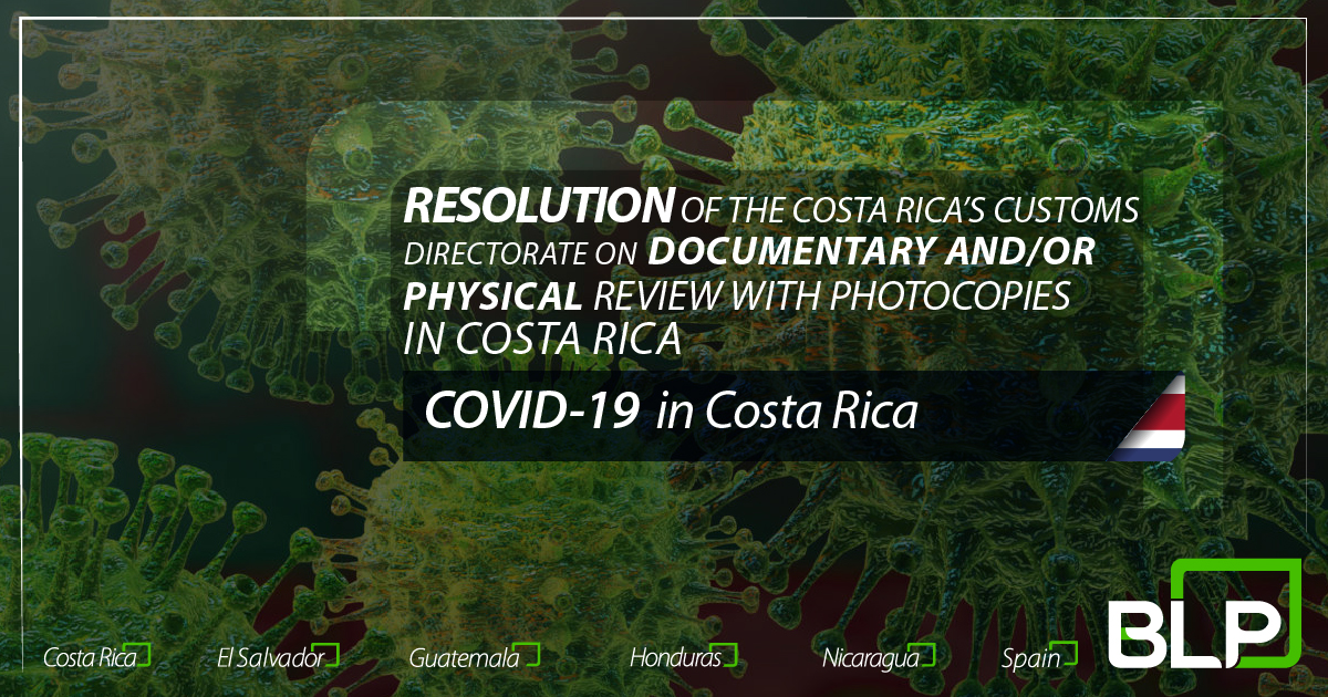 Resolution of the Costa Rica´s Customs Directorate on documentary and / or physical review with photocopies in Costa Rica