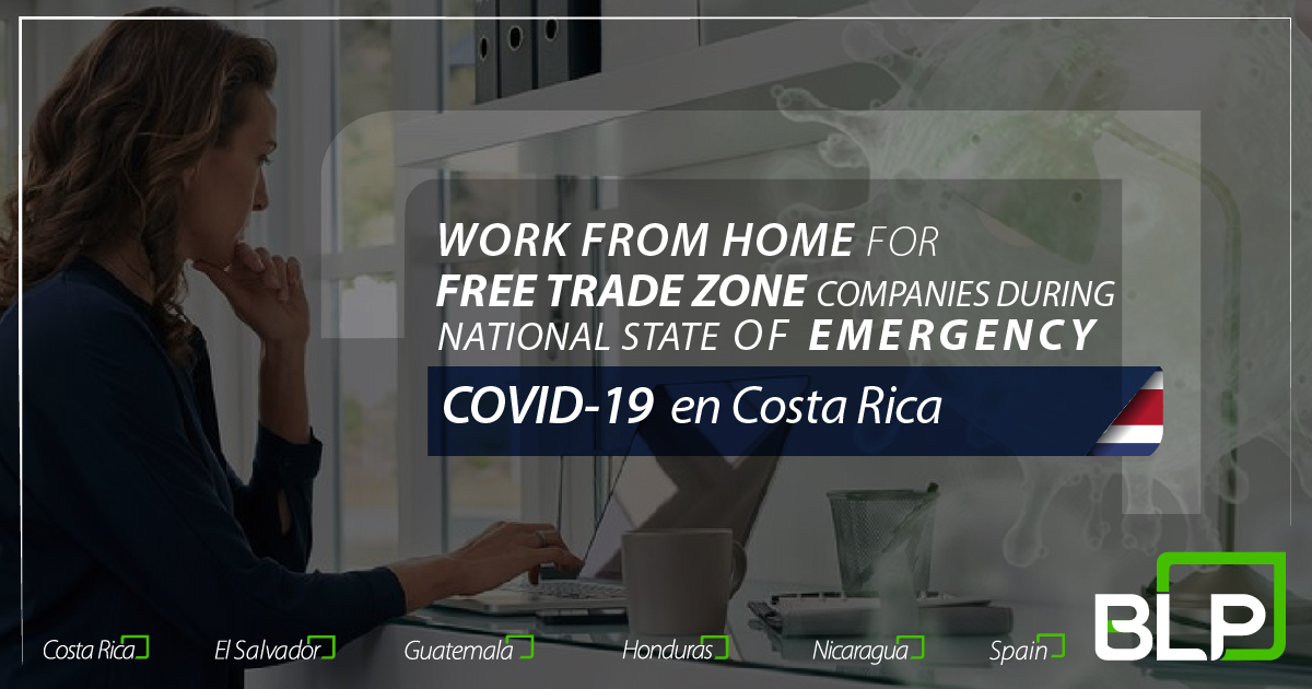 Work from home for Free Trade Zone Companies during National State of Emergency in Costa Rica for COVID-19
