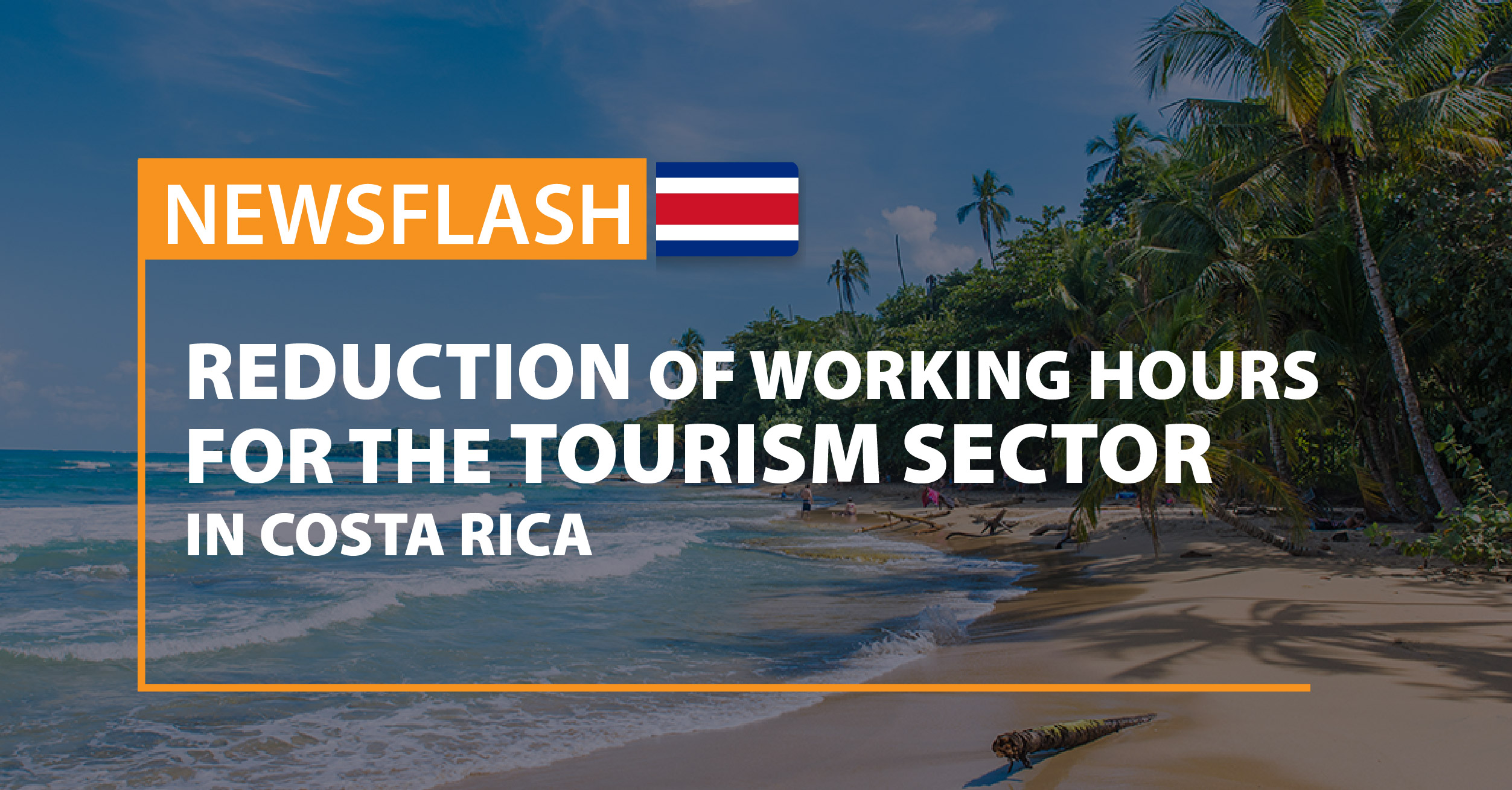 Extension of the reduction of working hours for the tourism sector of Costa Rica