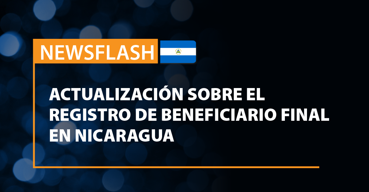 Actualización sobre el Registro de Beneficiario Final en Nicaragua