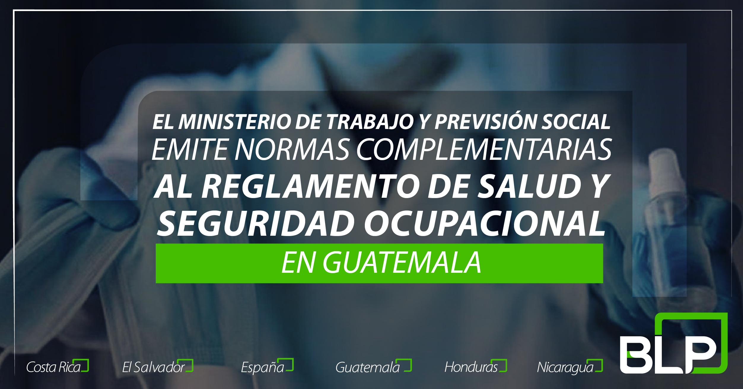 El Ministerio de Trabajo y Previsión Social emite normas complementarias al Reglamento de Salud y Seguridad Ocupacional.