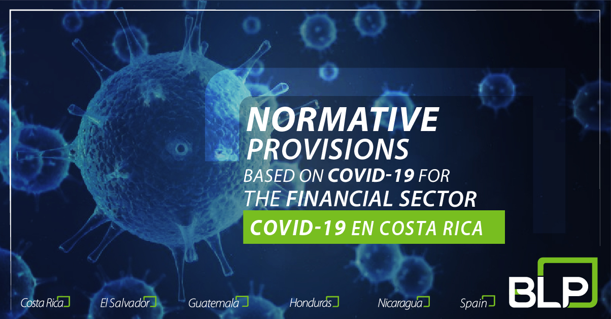 Normative provisions for the financial sector in Costa Rica based on COVID-19