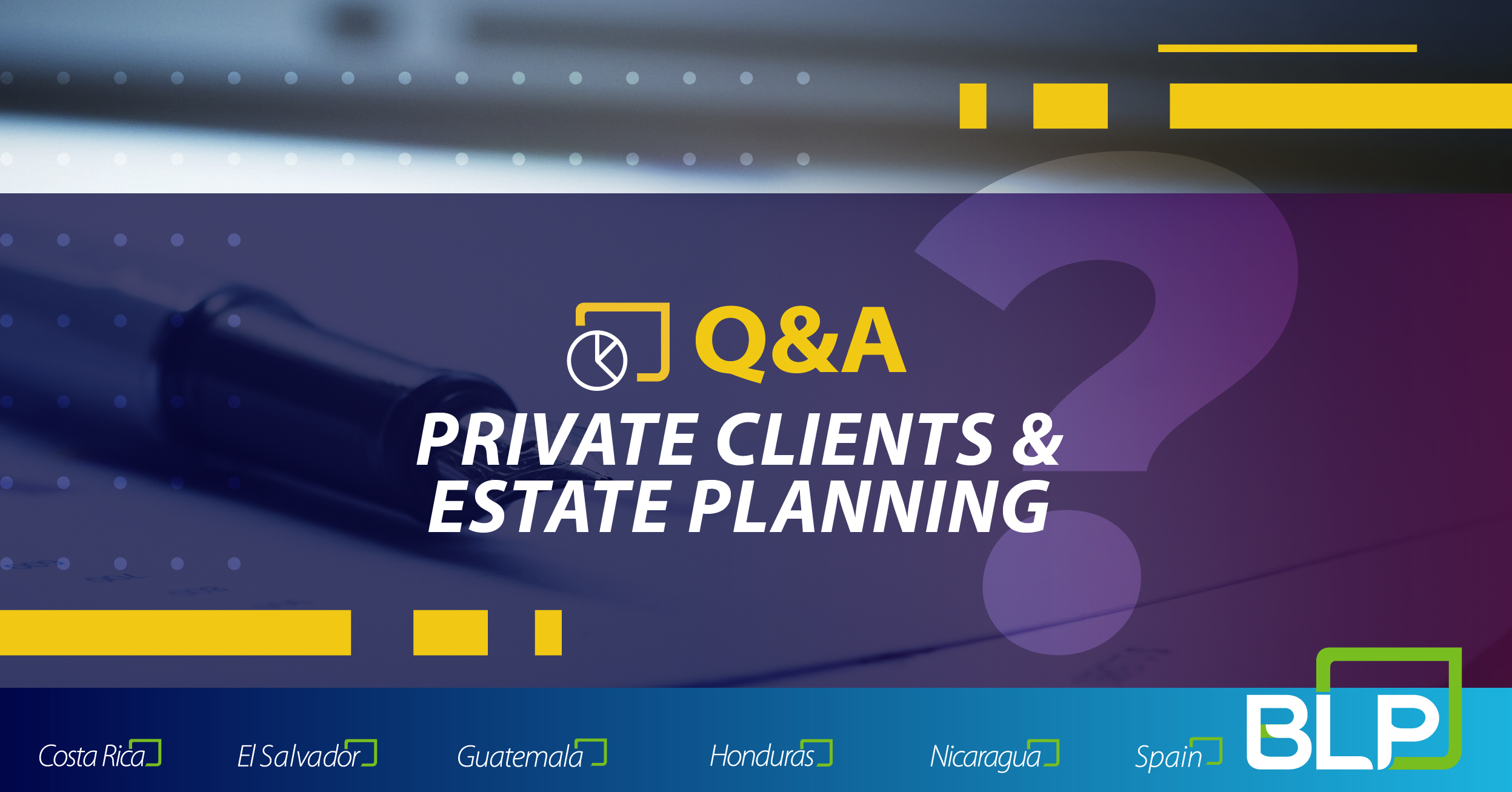 Questions & Answers: Private Clients & Estate Planning