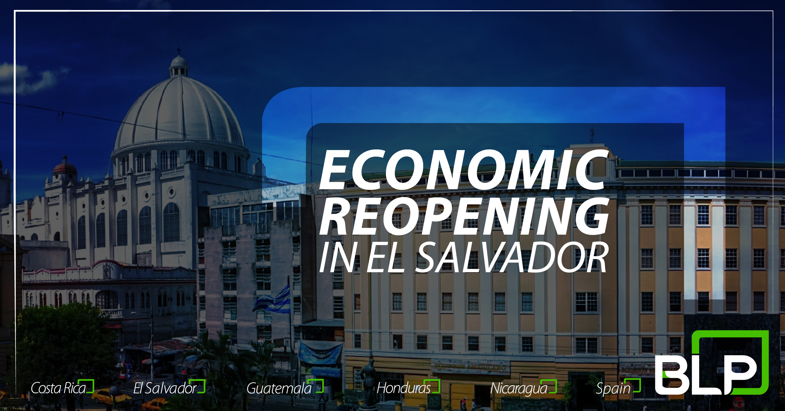 Government of El Salvador announces phases of economic reopening.