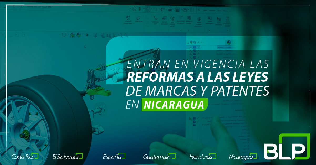 Entran en vigencia las reformas a las leyes de marcas y patentes en Nicaragua