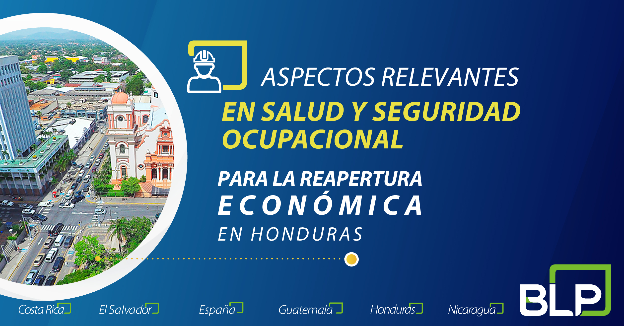 Aspectos relevantes en Salud y Seguridad Ocupacional para la reapertura económica en Honduras