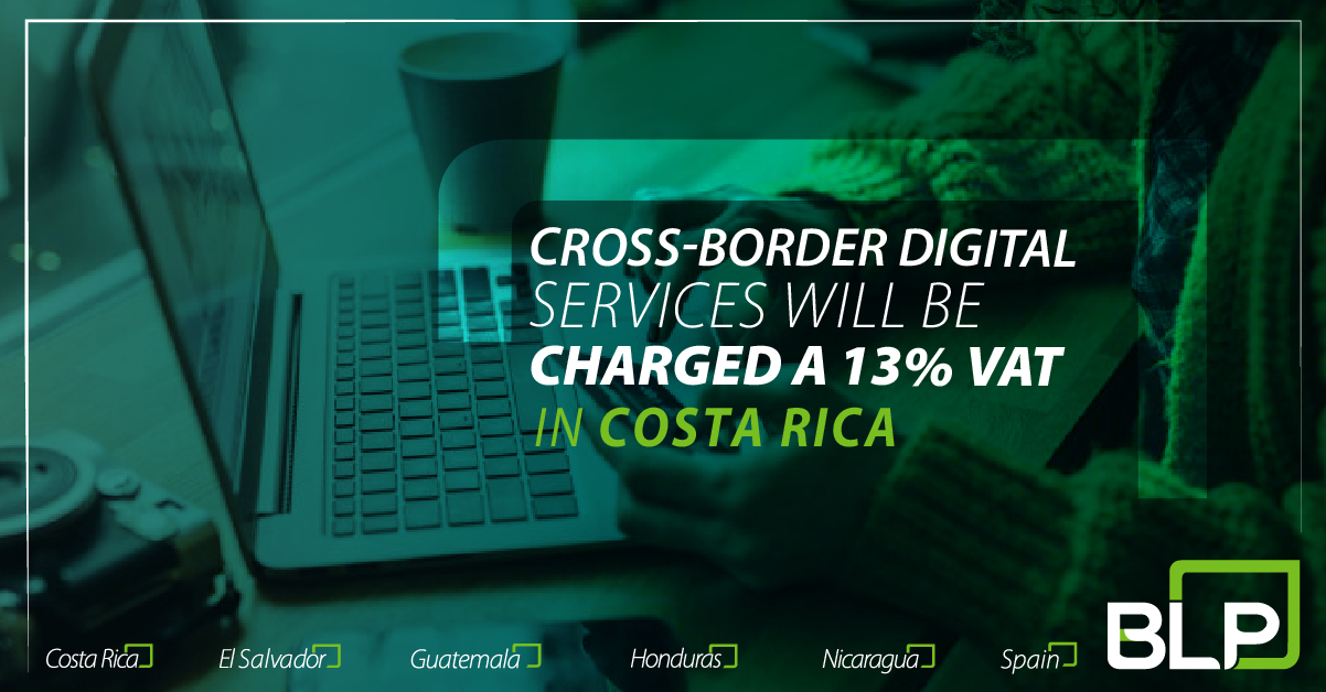 Cross-border digital services are to be burdened by the Value-Added Tax in Costa Rica.