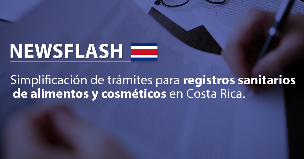 Simplificación de trámites para registros sanitarios de alimentos y cosméticos en Costa Rica