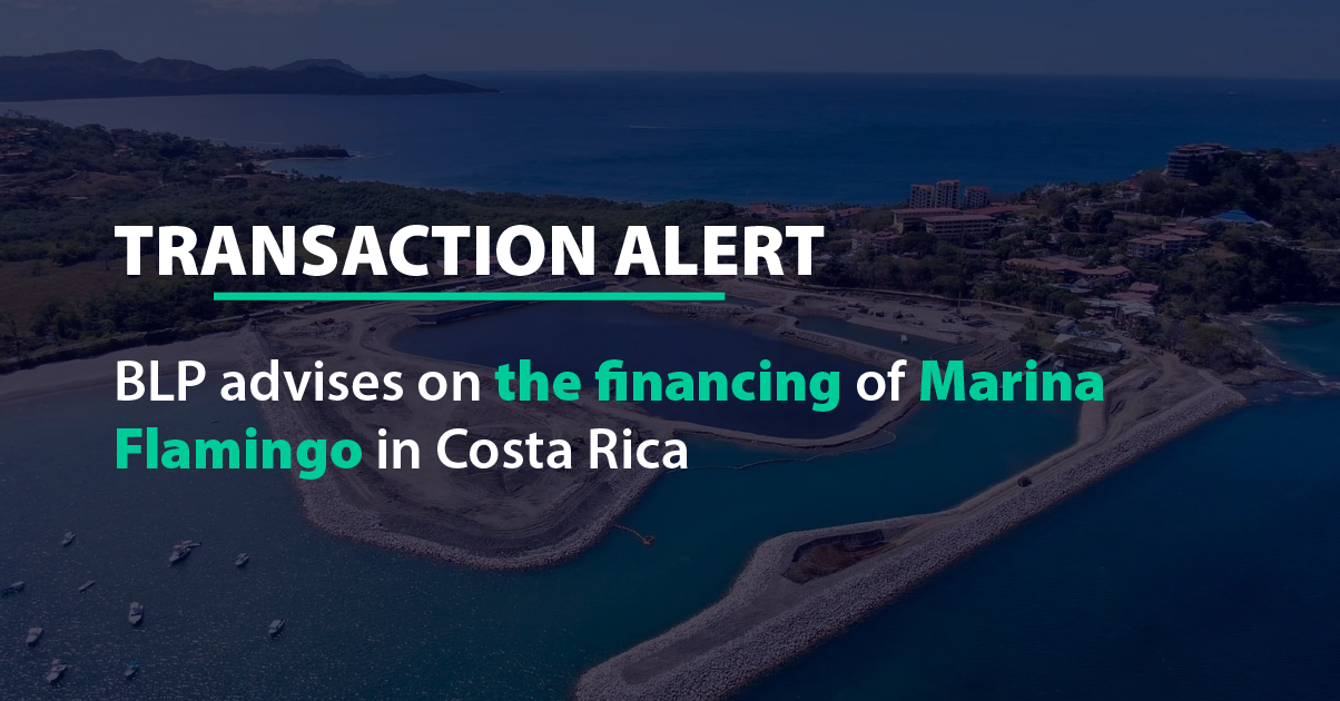 BLP advises on the financing of Marina Flamingo in Costa Rica
