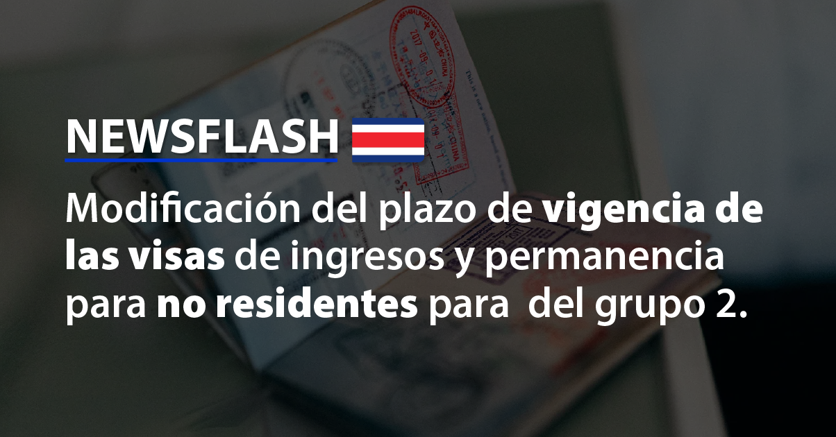 Modificación del plazo de vigencia de las visas de ingresos y permanencia en Costa Rica