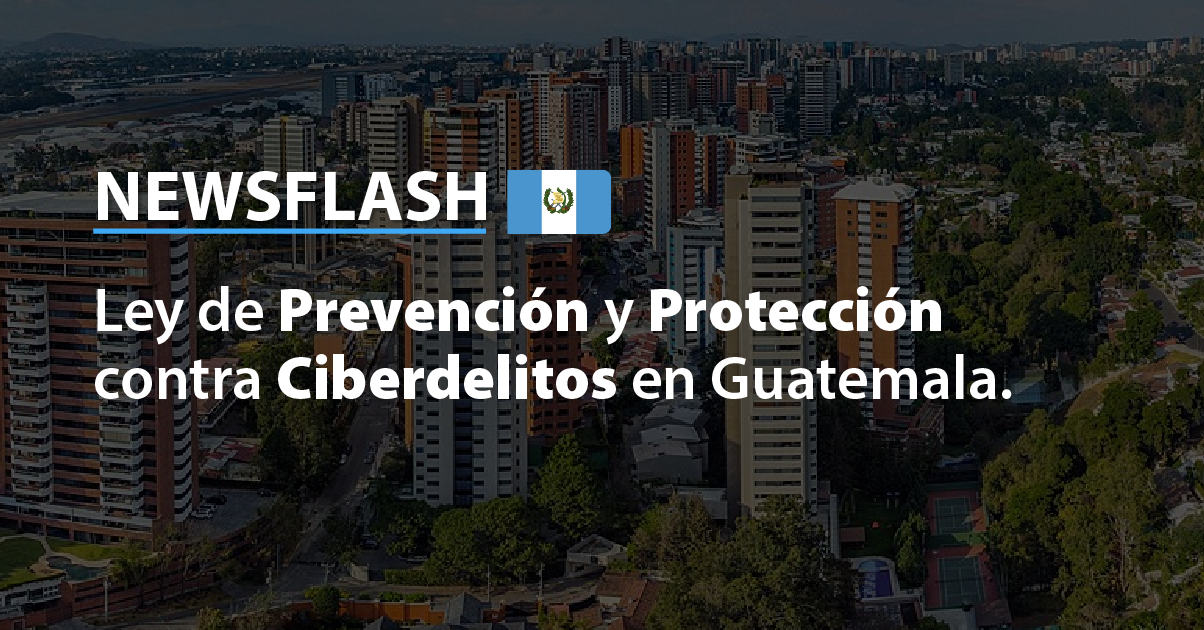 Ley de Prevención y Protección contra Ciberdelitos en Guatemala