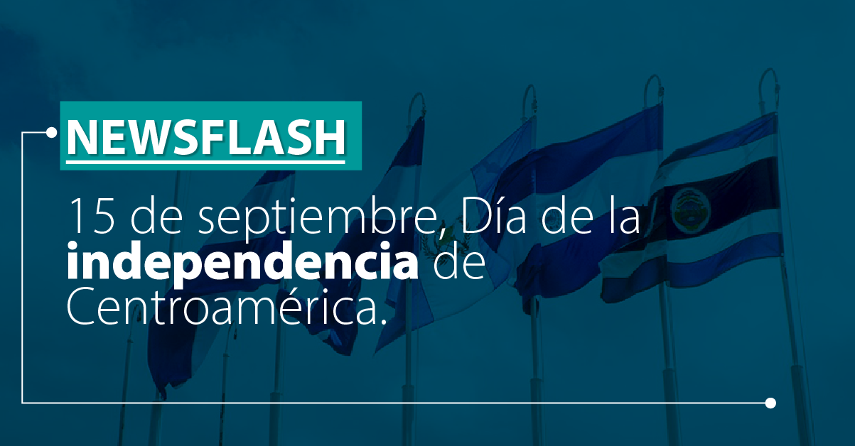 15 de septiembre, Día de la independencia de Centroamérica.