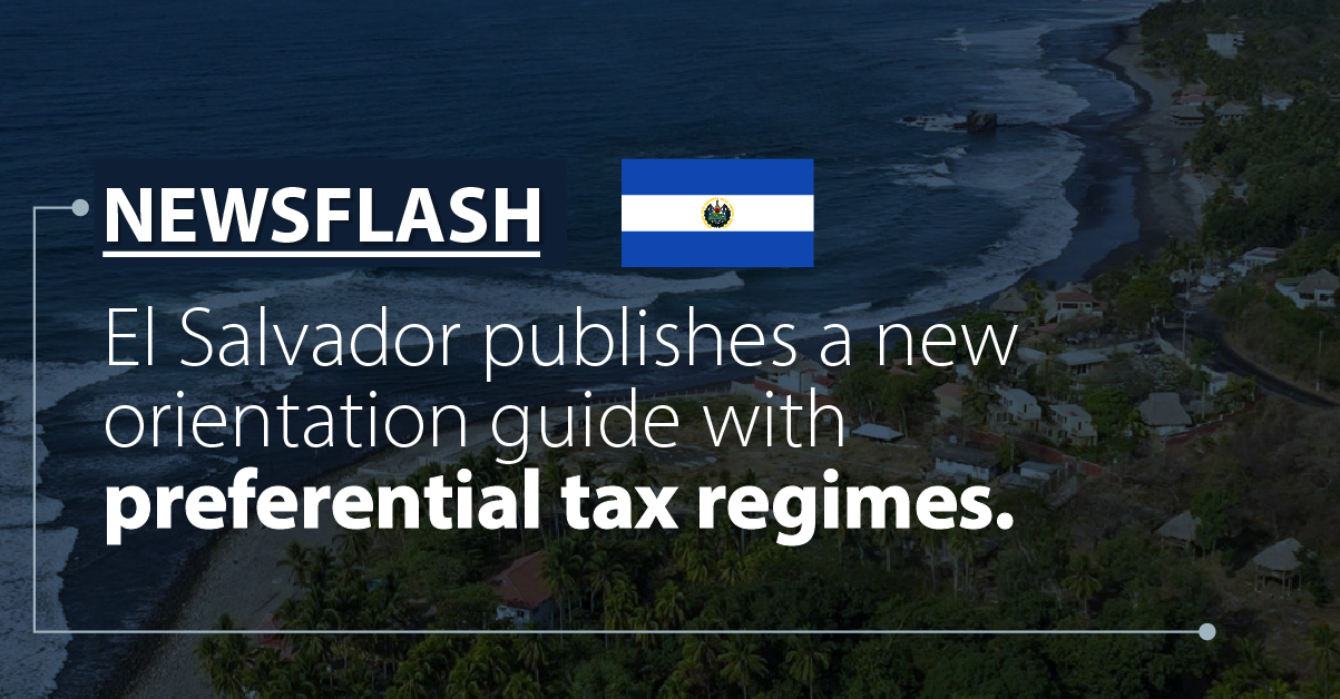 El Salvador publishes a new orientation guide with preferential tax regimes