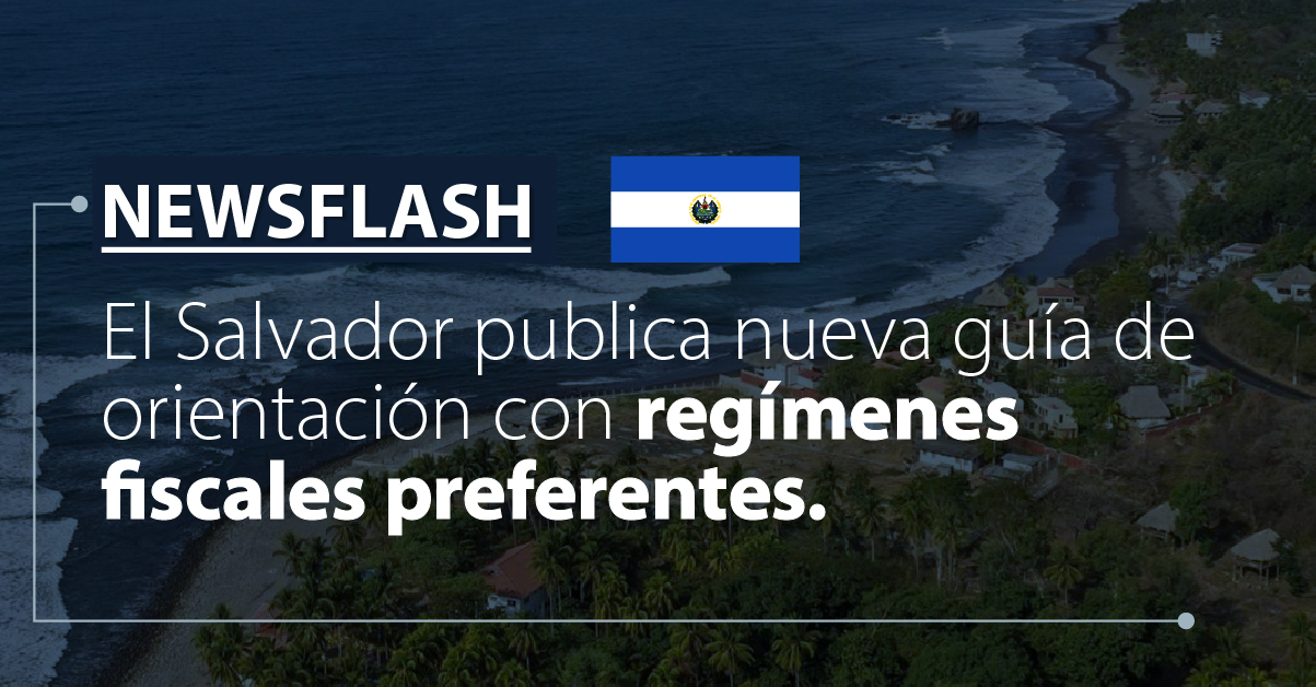 El Salvador publica nueva guía de orientación con regímenes fiscales preferentes