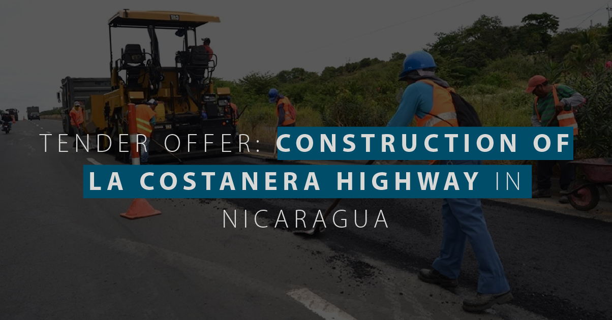 Business Opportunity: Tender Offer of the Construction of La Costanera Highway in Nicaragua