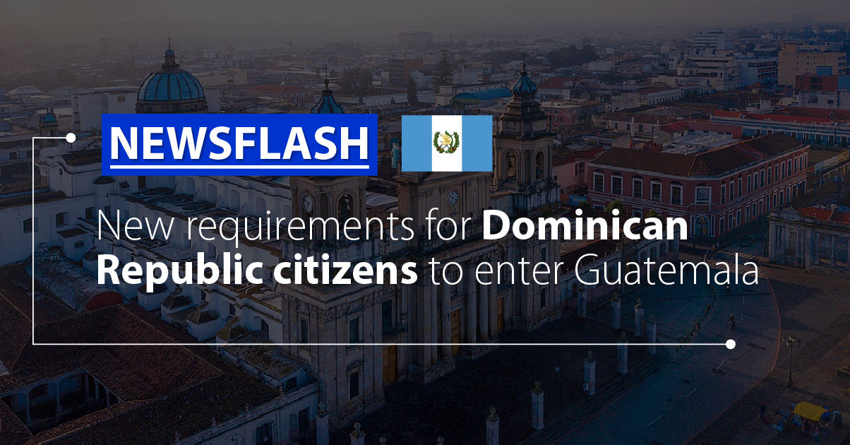 New requirements for Dominican Republic citizens to enter Guatemala