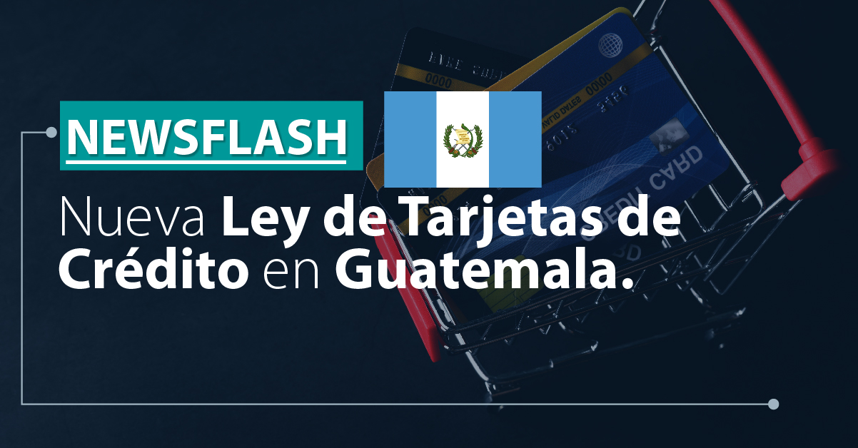 Nueva Ley de Tarjetas de Crédito en Guatemala