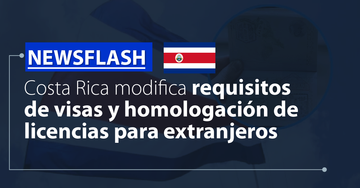 Costa Rica modifica requisitos de visas y homologación de licencias para extranjeros