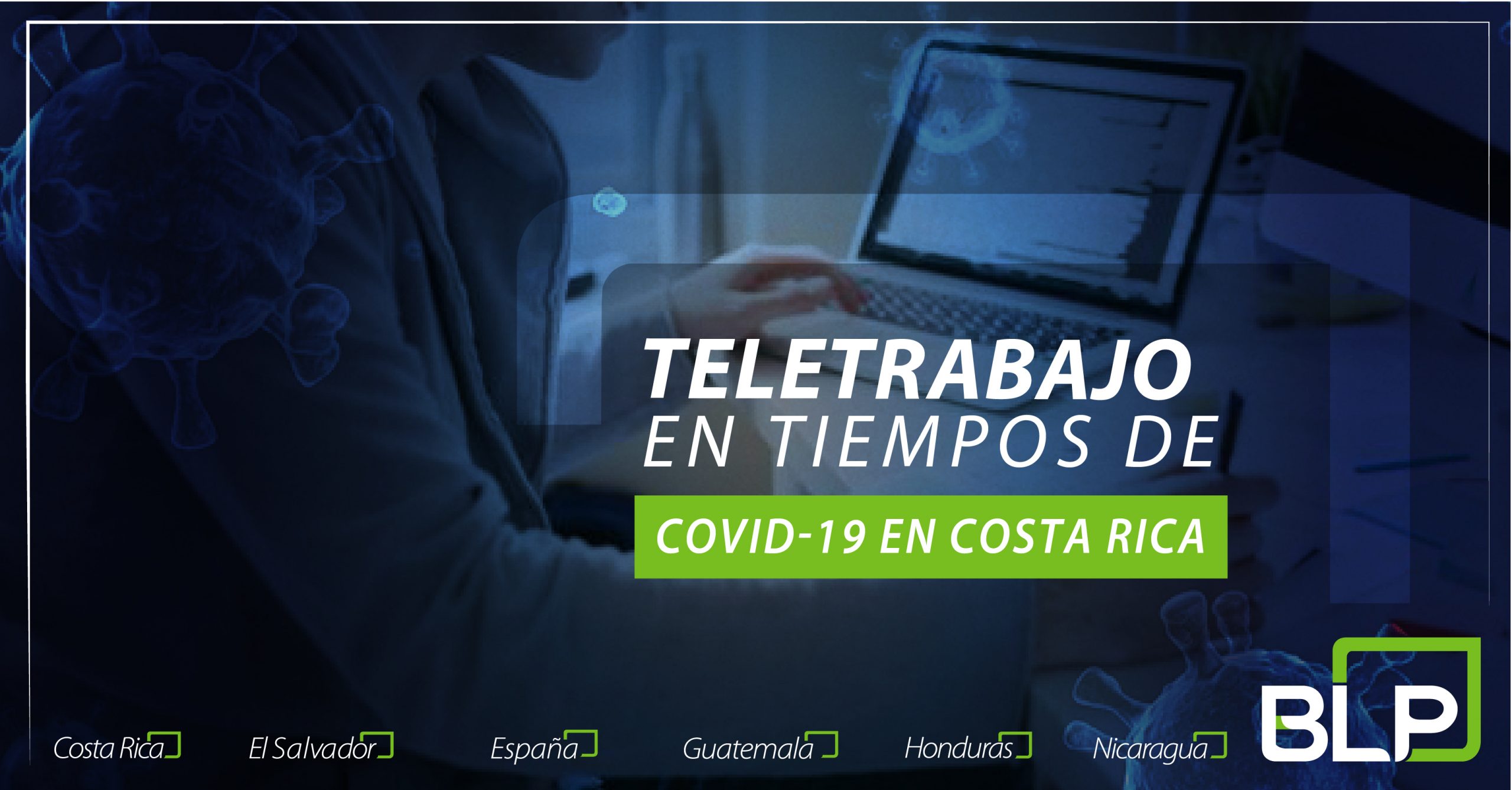 Teletrabajo en Costa Rica durante el COVID19 BLP Legal